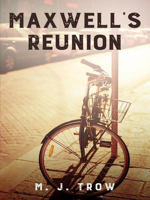 cover image of Maxwell's Reunion